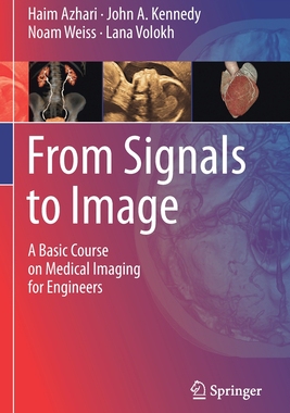 【预订】From Signals to Image: A Basic Course on Medical Imaging for Engineers