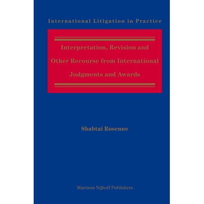 预订 Interpretation, Revision and Other Recourse from International Judgments and Awards 诠释与修正,其他申诉,由国际裁判