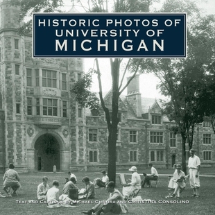 预订 Historic Photos of University of Michigan 密歇根大学的历史照片: 9781683369820