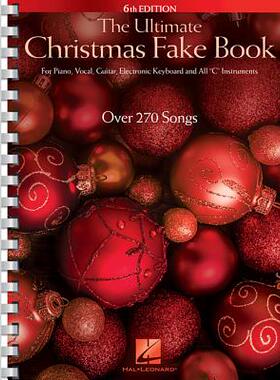 【预订】The Ultimate Christmas Fake Book: For Piano, Vocal, Guitar, Electronic Keyboard & All 