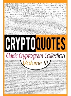 预订 Cryptoquotes: Classic Cryptogram Collection, Vol. III: 9781514865071