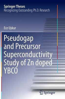 【预订】Pseudogap and Precursor Superconductivity Study of Zn doped YBCO