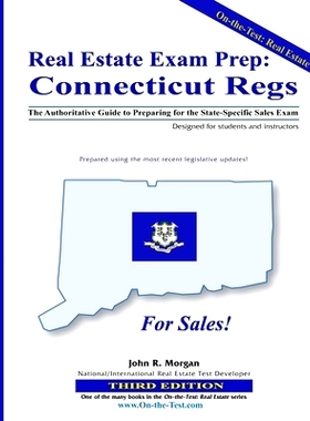 预订 Real Estate Exam Prep: Connecticut Regs - 3rd edition: The Authoritative Guide to Preparing for the Connecticut Sta