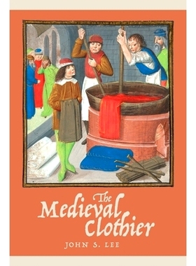 预订 The Medieval Clothier 中世纪的服装: 9781783273171