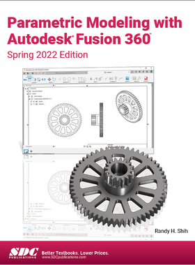 【预订】Parametric Modeling with Autodesk Fusion 360 9781630574987