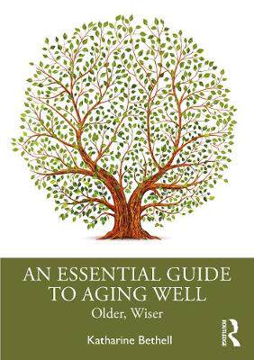 【预订】An Essential Guide to Aging Well: Older, Wiser