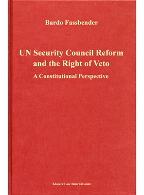 预订 UN Security Council Reform and the Right of Veto: A Constitutional Perspective 联合国安理会改革与否决权：宪法视角: