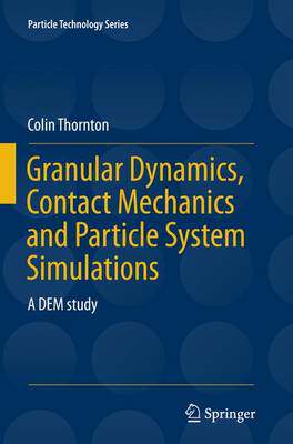 【预订】Granular Dynamics, Contact Mechanics and Particle System Simulations