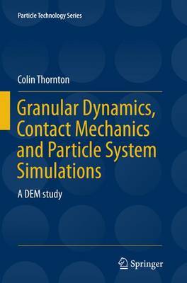 【预订】Granular Dynamics, Contact Mechanics and Particle System Simulations