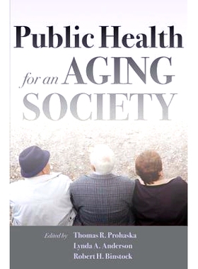 预订 Public Health for an Aging Society 老龄化社会的公共卫生: 9781421404349