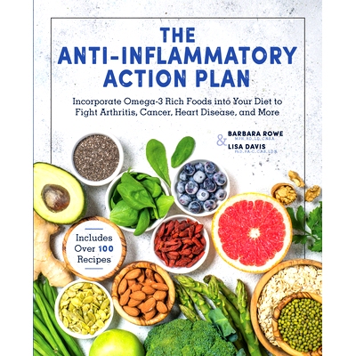 预订 Anti-Inflammatory Diet: Hundreds of Ways to Incorporate Omega-3 Rich Foods into Your Diet to Fight Arthritis, Cance