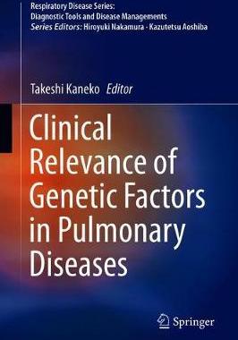 【预订】Clinical Relevance of Genetic Factors in Pulmonary Diseases