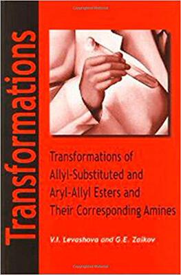 【预订】Transformations of Allyl-Substituted and Aryl-Allyl Esters and Their Corresponding Amines