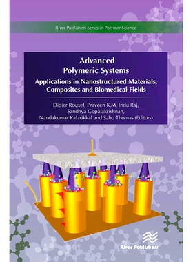 预订 Advanced Polymeric Systems: Applications in nanostructured materials, composites and biomedical fields 先进聚合物系