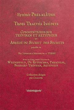 [预订]Trois traités inédits : Commentaires sur Trévisan et Artéphius et Abrégé du secret des secrets 9782810302765