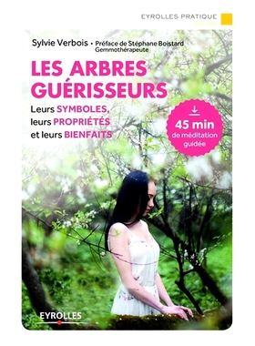 预订 Les arbres guérisseurs : leurs symboles, leurs propriétés et leurs bienfaits 治愈树：它们的象征、特性和好处: 978