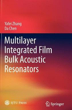 预订 Multilayer Integrated Film Bulk Acoustic Resonators
