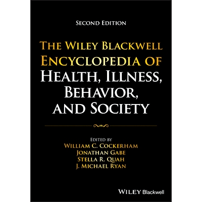 预订 The Wiley Blackwell Encyclopedia of Health, Illness, Behavior, and Society, 6 Volume Set 威利·布莱克韦尔健康、疾病