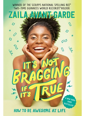 预订 It’s Not Bragging If It’s True: How to Be Awesome at Life, from a Winner of the Scripps National Spelling Bee 如