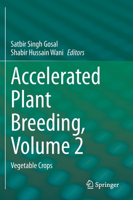 【预订】Accelerated Plant Breeding, Volume 2: Vegetable Crops 9783030473006
