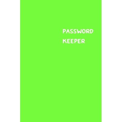 预订 Password Keeper: Size (6 x 9 inches) - 100 Pages - Green Cover: Keep your usernames, passwords, social info, web ad