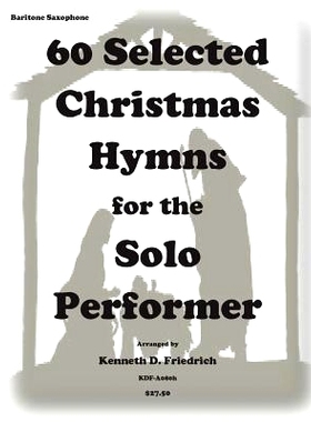 预订 60 Selected Christmas Hymns for the Solo Performer-bari sax version: 9781502310538