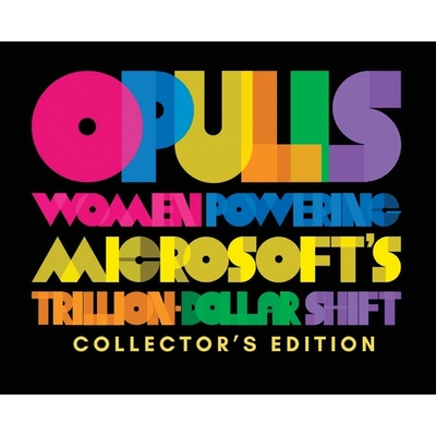 预订 Opulis: Women Powering Microsoft’s Trillion-Dollar Shift: 9781964754529