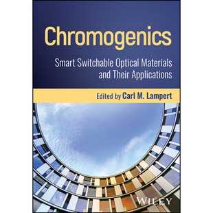 预订 Chromogenics: Smart Switchable Optical Materials and Their Applications 显色学：智能可切换光学材料及其应用: 9781394