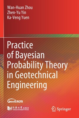 预订 Practice of Bayesian Probability Theory in Geotechnical Engineering
