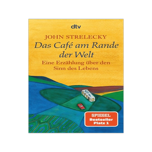现货 德文原版 世界尽头的咖啡馆 Das Café am Rande der Welt 约翰·史崔勒基 John Strelecky 德国现代小说