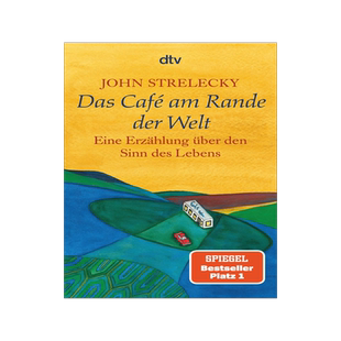 现货 德文原版 世界尽头的咖啡馆 Das Café am Rande der Welt 约翰·史崔勒基 John Strelecky 德国现代小说
