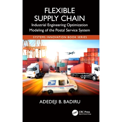 预订 Flexible Supply Chain: Industrial Engineering Optimization Modeling of the Postal Service System 柔性供应链：邮政服