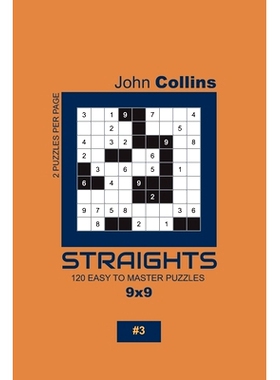 预订 Straights - 120 Easy To Master Puzzles 9x9 - 3: 9781654072230