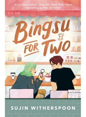预订 Bingsu for Two: An outrageously charming Korean-American coffee shop romcom: 9781471417740