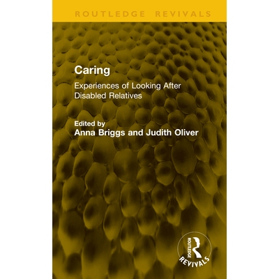 预订 Caring: Experiences of Looking After Disabled Relatives: 9781041192787