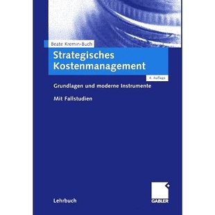Grundlagen und Fallstudien. Strategisches 9783834903297 Mit Kostenmanagement Instrumente. 预订 moderne