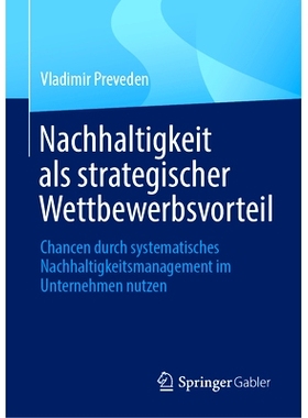 预订 Nachhaltigkeit als strategischer Wettbewerbsvorteil: Chancen durch systematisches Nachhaltigkeitsmanagement im Unte