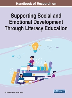 【预订】Handbook of Research on Supporting Social and Emotional Development Through Literacy Education