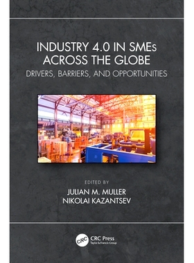 预订 Industry 4.0 in SMEs Across the Globe: Drivers, Barriers, and Opportunities 全球中小企业的工业4.0：驱动因素、障碍与