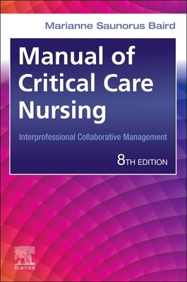 【预订】Manual of Critical Care Nursing: Interprofessional Collaborative Management 9780323755627