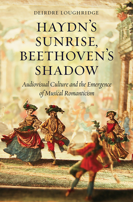 【预订】Haydn’s Sunrise, Beethoven’s Shadow 9780226337098