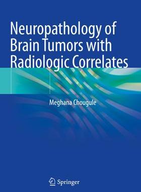 [预订]Neuropathology of Brain Tumors with Radiologic Correlates 9789811571282