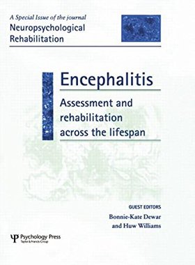 【预订】Encephalitis: Assessment and Rehabilitation Across the Lifespan