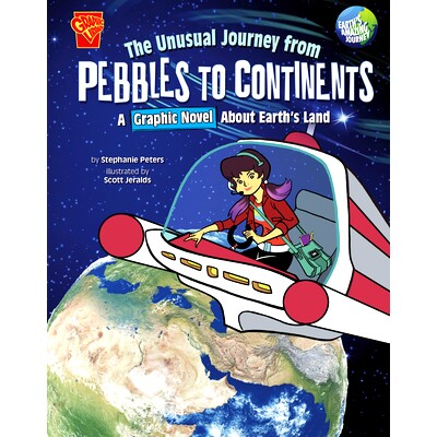 预订 The Unusual Journey from Pebbles to Continents: A Graphic Novel about Earth’s Land: 9781666393804
