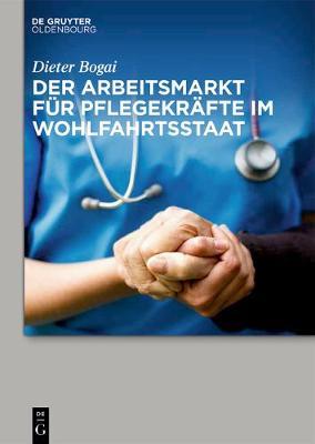 【预订】Der Arbeitsmarkt für Pflegekräfte im Wohlfahrtsstaat 9783110440249