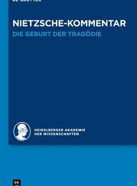 【预订】Kommentar zu Nietzsches Die Geburt der Tragödie 9783110286915