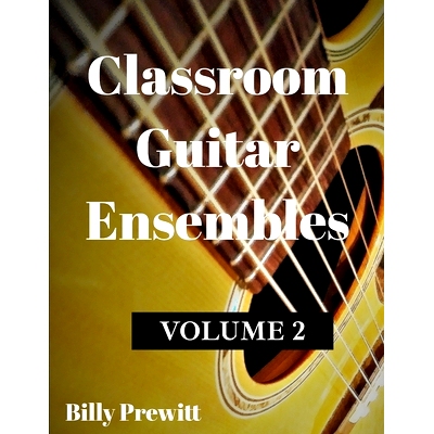 预订 Classroom Guitar Ensembles: Volume 2: 9798864912812