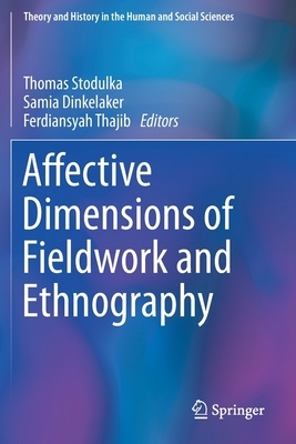 【预订】Affective Dimensions of Fieldwork and Ethnography