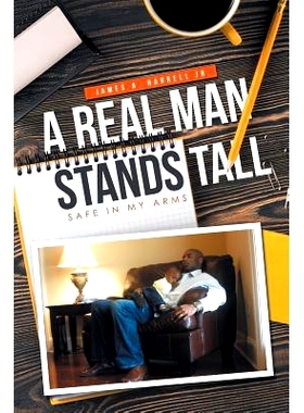 预订 A Real Man Stands Tall: Safe in My Arms: 9781491799802