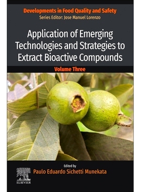 预订 Application of Emerging Technologies and Strategies to Extract Bioactive Compounds: 9780443189753